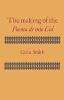 The Making of the Poema de mio Cid