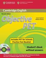 Objective PET For Schools Pack without Answers (Student's Book with CD-ROM and for Schools Practice Test Booklet)