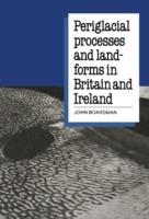 Periglacial Processes and Landforms in Britain and Ireland - cover
