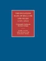 The Enclosure Maps of England and Wales 1595-1918: A Cartographic Analysis and Electronic Catalogue
