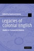 Legacies of Colonial English: Studies in Transported Dialects