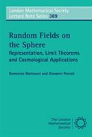 Random Fields on the Sphere: Representation, Limit Theorems and Cosmological Applications - Domenico Marinucci,Giovanni Peccati - cover