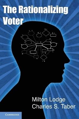 The Rationalizing Voter - Milton Lodge,Charles S. Taber - cover