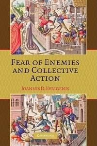 Fear of Enemies and Collective Action - Ioannis D. Evrigenis - cover