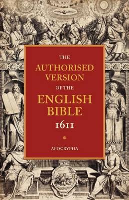 Authorised Version of the English Bible, 1611: Volume 4, Apocrypha - cover