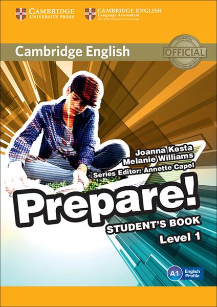 Cambridge English Prepare! Level 1 Student's Book - Joanna Kosta,Melanie Williams - cover