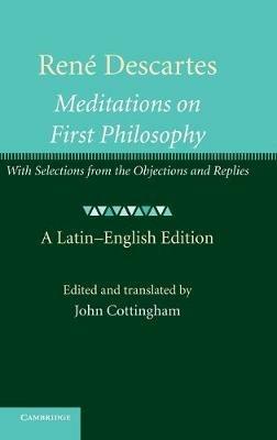 René Descartes: Meditations on First Philosophy: With Selections from the Objections and Replies - cover