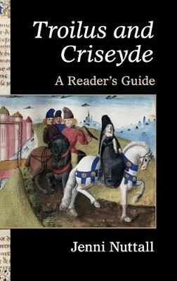 'Troilus and Criseyde': A Reader's Guide - Jenni Nuttall - cover