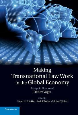 Making Transnational Law Work in the Global Economy: Essays in Honour of Detlev Vagts - cover