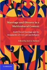 Marriage and Divorce in a Multi-Cultural Context: Multi-Tiered Marriage and the Boundaries of Civil Law and Religion