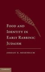 Food and Identity in Early Rabbinic Judaism