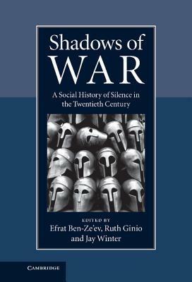 Shadows of War: A Social History of Silence in the Twentieth Century - cover
