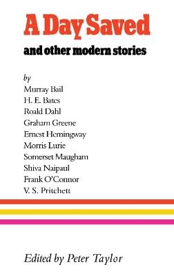 A Day Saved: And Other Modern Stories - Peter Taylor - cover