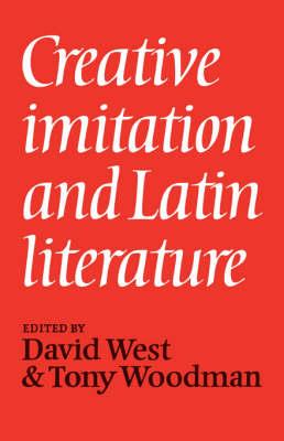 Creative Imitation and Latin Literature - cover