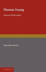 Thomas Young: Natural Philosopher 1773-1829