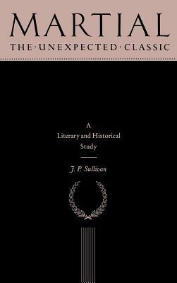 Martial: The Unexpected Classic - J. P. Sullivan - cover
