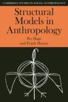 Structural Models in Anthropology - Per Hage,Frank Harary - cover