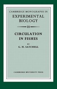 Circulation in Fishes - G. H. Satchell - cover