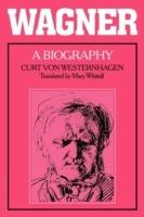 Wagner: A Biography