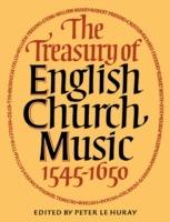 The Treasury of English Church Music 1545-1650 - Peter le Huray - cover
