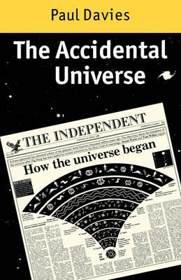 The Accidental Universe - P. C. W. Davies - cover