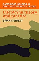 Literacy in Theory and Practice - Brian V. Street - cover