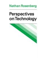 Perspectives on Technology - Nathan Rosenberg - cover