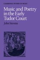 Music and Poetry in the Early Tudor Court - John Stevens - cover