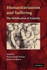 Humanitarianism and Suffering: The Mobilization of Empathy