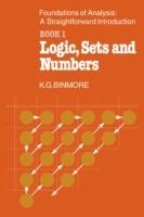 The Foundations of Analysis: A Straightforward Introduction: Book 1 Logic, Sets and Numbers - K. G. Binmore - cover