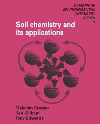 Soil Chemistry and its Applications - Malcolm Cresser,Ken Killham,Tony Edwards - cover