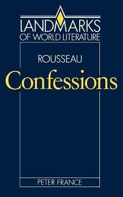 Rousseau: Confessions - Peter France - cover