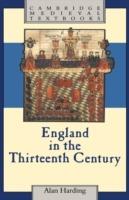 England in the Thirteenth Century - Alan Harding - cover