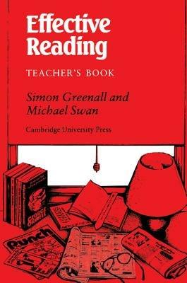 Effective Reading Teacher's book: Reading Skills for Advanced Students - Simon Greenall,Michael Swan - cover