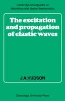 The Excitation and Propagation of Elastic Waves - J. A. Hudson - cover