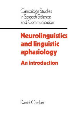 Neurolinguistics and Linguistic Aphasiology: An Introduction - David Caplan - cover