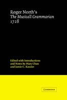 Roger North's The Musicall Grammarian 1728
