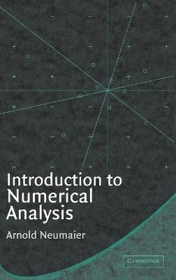 Introduction to Numerical Analysis - Arnold Neumaier - cover