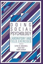Doing Social Psychology: Laboratory and Field Exercises