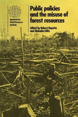Public Policies and the Misuse of Forest Resources - cover