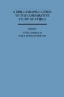 A Bibliographic Guide to the Comparative Study of Ethics - John Carman,Mark Jürgensmeyer - cover