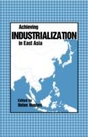 Achieving Industrialization in East Asia - cover