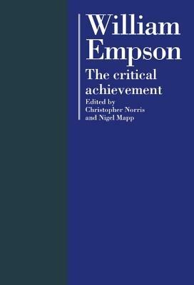 William Empson: The Critical Achievement - cover