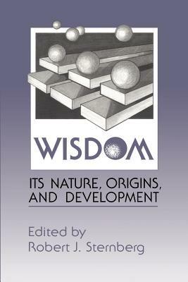 Wisdom: Its Nature, Origins, and Development - cover