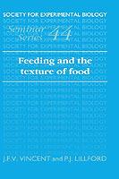 Feeding and the Texture of Food