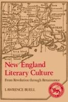 New England Literary Culture: From Revolution through Renaissance - Lawrence Buell - cover