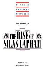 New Essays on The Rise of Silas Lapham