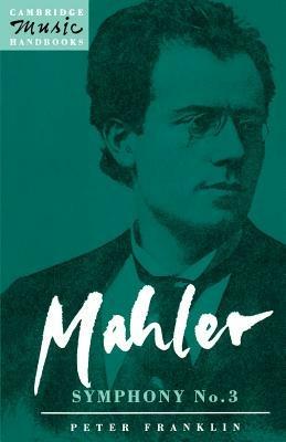 Mahler: Symphony No. 3 - Peter Franklin - cover