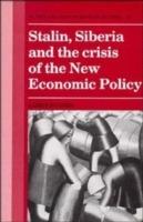 Stalin, Siberia and the Crisis of the New Economic Policy - James Hughes - cover