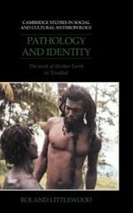 Pathology and Identity: The Work of Mother Earth in Trinidad